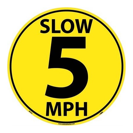 Nmc Slow 5 Mph Walk On Floor Sign, Vinyl, Round, English WFS33